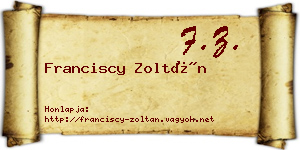 Franciscy Zoltán névjegykártya